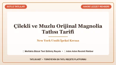 Çilekli ve Muzlu Orijinal Magnolia Tatlısı Tarifi: New York Usulü İpeksi Krema Tarifi ve Sunumu, Tatlisi.net
